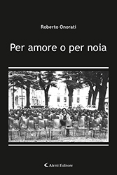 Roberto Onorati - Per amore o per noia